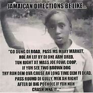 Image result for Funny Jamaican Sayings