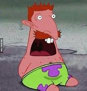 Image result for Patrick Star Funny Faces