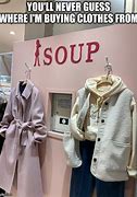 Image result for Soup Store Meme