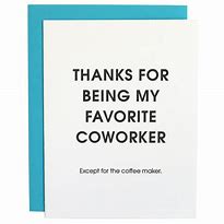 Image result for Funny Thank You CoWorker