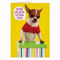 Image result for Funny Birthday Chihuahua