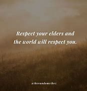 Image result for Respect Your Elders Quotes