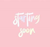 Image result for Starting Soon Pink