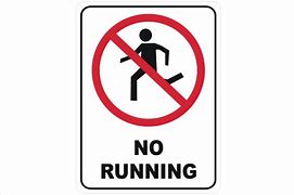 Image result for No Running Sign CL