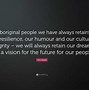 Image result for Aboriginal Quotes Inspirational