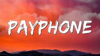 Image result for Maroon 5 Payphone