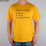 Image result for Quote of Today T-Shirt