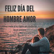 Image result for Fraces Para El DIA Del Hombre