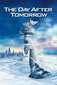Image result for The Day After Tomorrow Movie