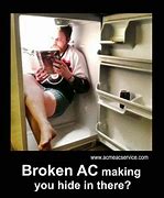 Image result for Broken AC Meme
