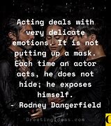 Image result for Acting Brand New Quotes