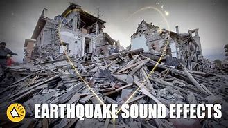 Image result for Earthquake Noise Sound Effects