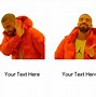 Image result for Drake Template Meme High Resolution
