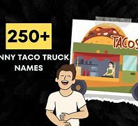 Image result for Cool Taco Truck Names
