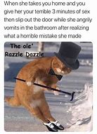 Image result for Razzle Dazzle Meme
