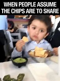 Image result for Boneless Tortilla Chips Meme