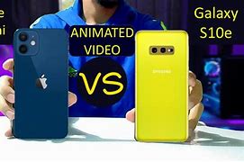 Image result for iPhone 12 Mini vs Samsung S10e