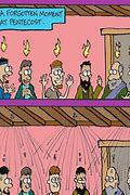 Image result for Funny Christian Pentecost Cartoons