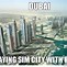 Image result for Dubai Meme
