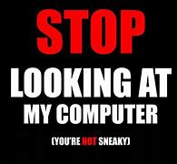 Image result for Stop Looking at My Screen Youutbe Picure