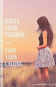 Image result for Quotes About Finding Your Calling