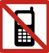 Image result for No Phones Allowed Sign