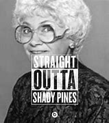 Image result for Shady Pines Memes
