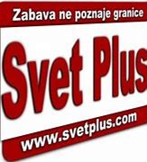 Image result for Svet Plus RS