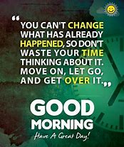 Image result for Motivational Quotes to Have a Good Day