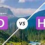Image result for SD vs HD vs UHD