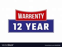 Image result for 12 Year Warranty
