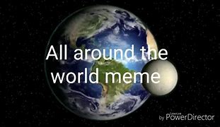 Image result for Flying All around the World Meme