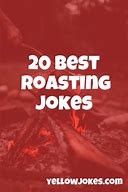Image result for Funny Roast Quotes