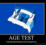 Image result for Age Test Memes