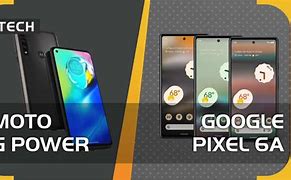 Image result for Moto G-Power vs Pixel 6A