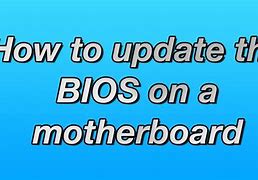 Image result for Update Motherboard Bios