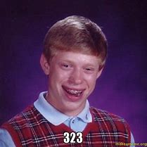 Image result for Bad Luck Brian