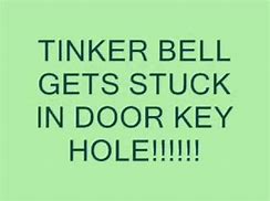 Image result for Tinkerbell Stuck in Hole Meme