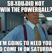 Image result for Come On Powerball Meme