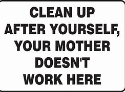 Image result for Your Momma Doesn't Work Here