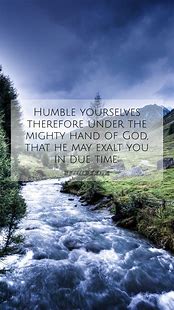 Image result for Humble Yourselves Under the Mighty Hand