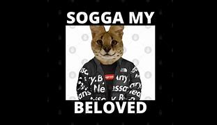Image result for Sogga Meme