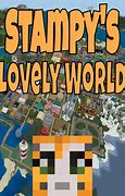 Image result for Stampy Lovely World Choo