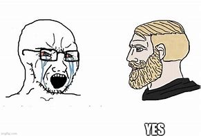Image result for SoyBoy vs Yes Chad