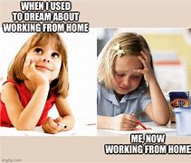 Image result for Wholesome Work From Home Memes