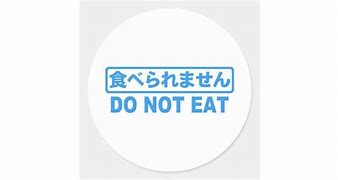 Image result for Do Not Eat Stickers
