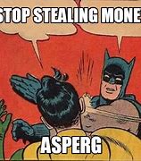Image result for Stealing Money Meme