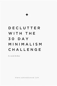 Image result for 30-Day Minimalism Declutter Challenge