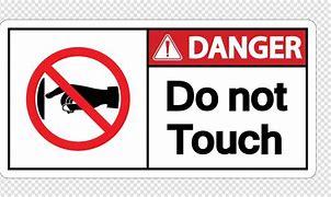 Image result for Don't Touch Yourself Warning Sign