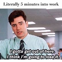 Image result for Office Space I Did Nothing Meme